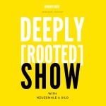 The Deeply [Rooted] Show